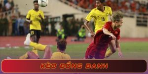 Kèo Đồng Banh Là Gì? Kinh Nghiệm Cá Độ Hiệu Quả Cùng Ko66